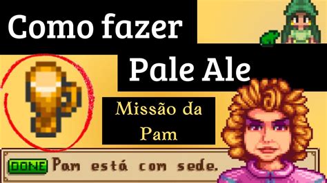 stardew valley pale ale|bring pam a pale ale.